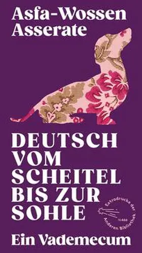 Asserate |  Deutsch vom Scheitel bis zur Sohle | Buch |  Sack Fachmedien