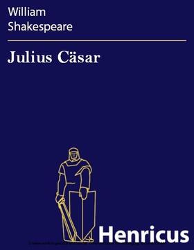 Shakespeare |  Julius Cäsar | eBook | Sack Fachmedien