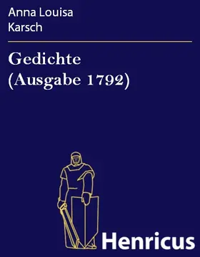 Karsch | Gedichte (Ausgabe 1792) | E-Book | sack.de