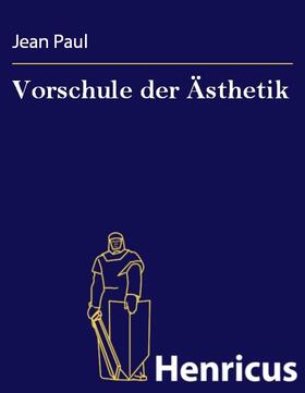 Paul |  Vorschule der Ästhetik | eBook | Sack Fachmedien