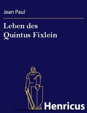 Paul |  Leben des Quintus Fixlein | eBook | Sack Fachmedien