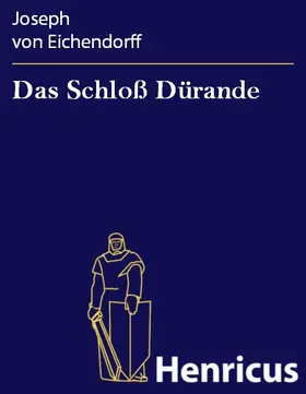 Eichendorff |  Das Schloß Dürande | eBook | Sack Fachmedien