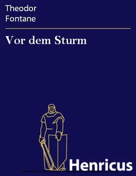 Fontane |  Vor dem Sturm | eBook | Sack Fachmedien