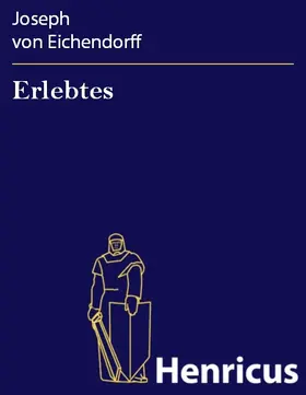 Eichendorff |  Erlebtes | eBook | Sack Fachmedien