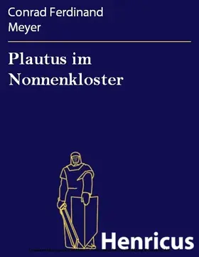 Meyer |  Plautus im Nonnenkloster | eBook | Sack Fachmedien