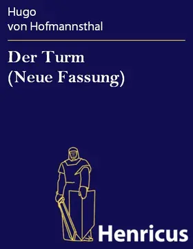 Hofmannsthal |  Der Turm (Neue Fassung) | eBook | Sack Fachmedien