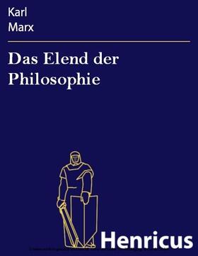 Marx |  Das Elend der Philosophie | eBook | Sack Fachmedien