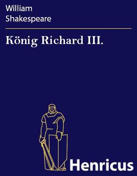 Shakespeare |  König Richard III. | eBook | Sack Fachmedien