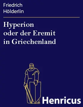 Hölderlin |  Hyperion oder der Eremit in Griechenland | eBook | Sack Fachmedien