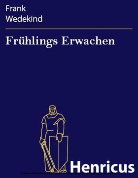 Wedekind |  Frühlings Erwachen | eBook | Sack Fachmedien