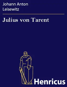 Leisewitz |  Julius von Tarent | eBook | Sack Fachmedien