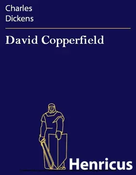 Dickens |  David Copperfield | eBook | Sack Fachmedien