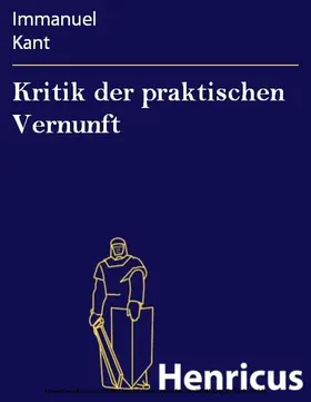 Kant |  Kritik der praktischen Vernunft | eBook | Sack Fachmedien