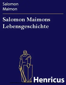 Maimon |  Salomon Maimons Lebensgeschichte | eBook | Sack Fachmedien