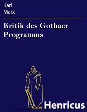 Marx |  Kritik des Gothaer Programms | eBook | Sack Fachmedien