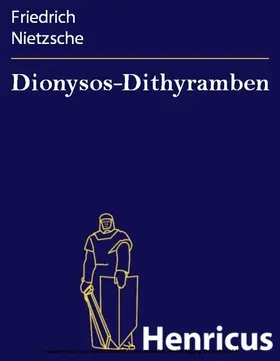 Nietzsche |  Dionysos-Dithyramben | eBook | Sack Fachmedien