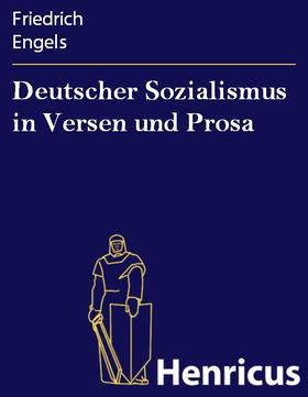 Engels |  Deutscher Sozialismus in Versen und Prosa | eBook | Sack Fachmedien