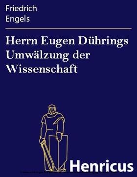 Engels |  Herrn Eugen Dührings Umwälzung der Wissenschaft | eBook | Sack Fachmedien