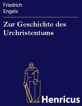 Engels |  Zur Geschichte des Urchristentums | eBook | Sack Fachmedien