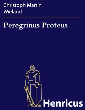 Wieland |  Peregrinus Proteus | eBook | Sack Fachmedien