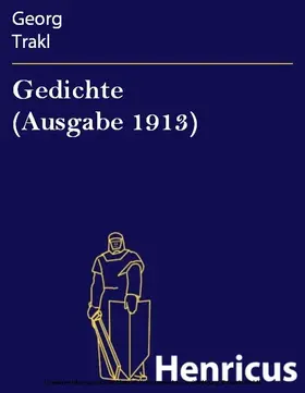 Trakl |  Gedichte (Ausgabe 1913) | eBook | Sack Fachmedien