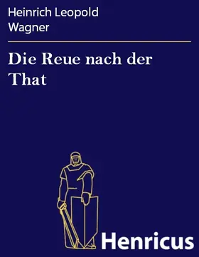 Wagner |  Die Reue nach der That | eBook | Sack Fachmedien