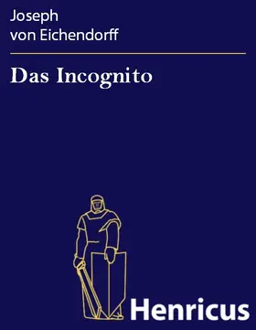 Eichendorff |  Das Incognito | eBook | Sack Fachmedien