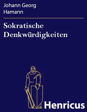 Hamann |  Sokratische Denkwürdigkeiten | eBook | Sack Fachmedien