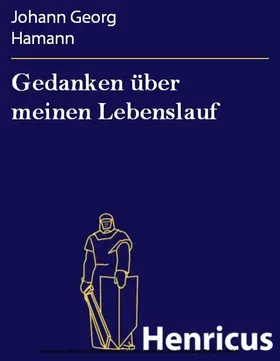 Hamann |  Gedanken über meinen Lebenslauf | eBook | Sack Fachmedien