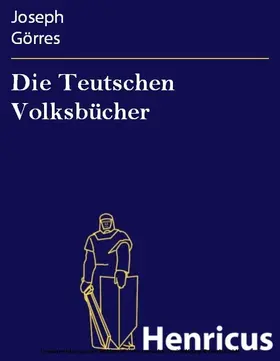 Görres | Die Teutschen Volksbücher | E-Book | sack.de