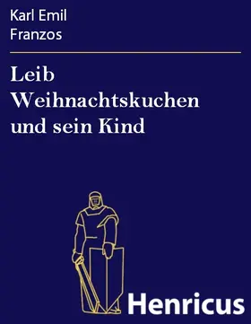 Franzos |  Leib Weihnachtskuchen und sein Kind | eBook | Sack Fachmedien