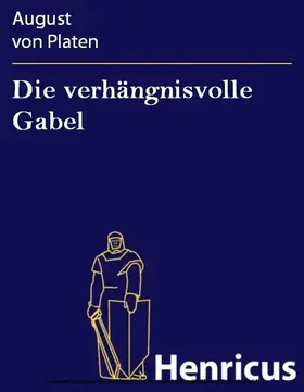 Platen |  Die verhängnisvolle Gabel | eBook | Sack Fachmedien