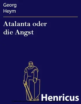 Heym | Atalanta oder die Angst | E-Book | sack.de