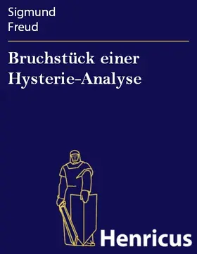 Freud |  Bruchstück einer Hysterie-Analyse | eBook | Sack Fachmedien