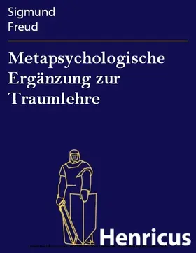 Freud |  Metapsychologische Ergänzung zur Traumlehre | eBook | Sack Fachmedien