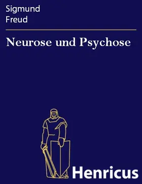 Freud |  Neurose und Psychose | eBook | Sack Fachmedien