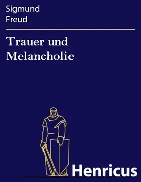 Freud |  Trauer und Melancholie | eBook | Sack Fachmedien