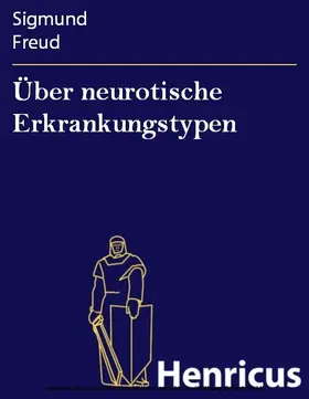 Freud |  Über neurotische Erkrankungstypen | eBook | Sack Fachmedien