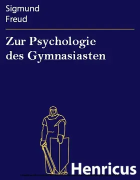 Freud |  Zur Psychologie des Gymnasiasten | eBook | Sack Fachmedien