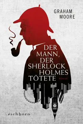 Moore |  Der Mann, der Sherlock Holmes tötete | Buch |  Sack Fachmedien