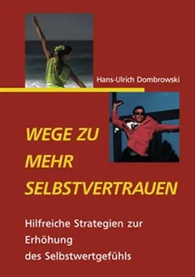 Dombrowski |  Wege zu mehr Selbstvertrauen | Buch |  Sack Fachmedien