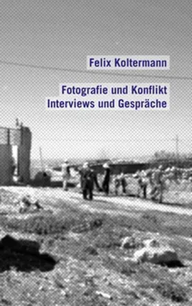 Koltermann | Fotografie und Konflikt | Buch | 978-3-8482-1061-9 | sack.de