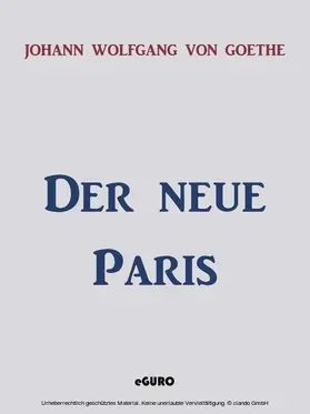 Goethe |  Der neue Paris | eBook | Sack Fachmedien