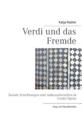 Nadler / Jähnichen |  Verdi und das Fremde | Buch |  Sack Fachmedien