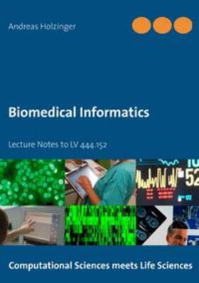Holzinger |  Biomedical Informatics | Buch |  Sack Fachmedien