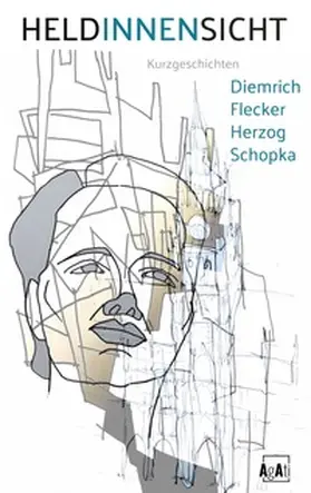 Diemrich / Flecker / Herzog |  HELDINNENSICHT | Buch |  Sack Fachmedien