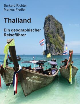 Richter / Fiedler |  Thailand - Ein geographischer Reiseführer | eBook | Sack Fachmedien