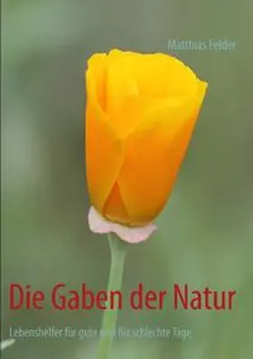 Felder | Die Gaben der Natur | Buch | 978-3-8482-5819-2 | sack.de