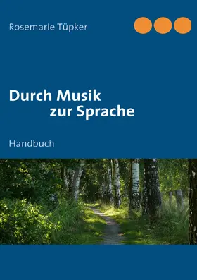 Tüpker |  Durch Musik zur Sprache | eBook | Sack Fachmedien