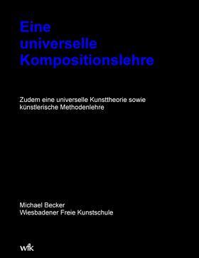 Becker |  Eine universelle Kompositionslehre | eBook | Sack Fachmedien